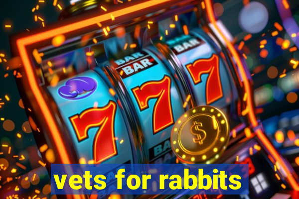 vets for rabbits