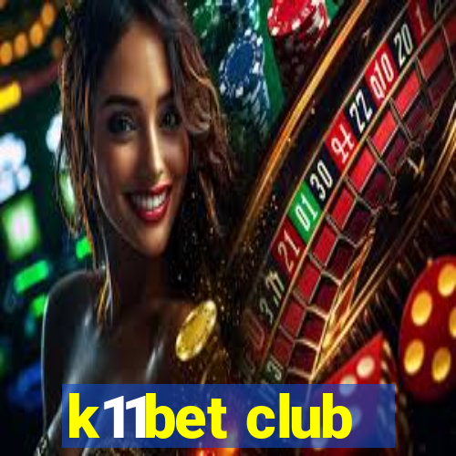 k11bet club