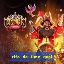 rifa de time qual sai mais