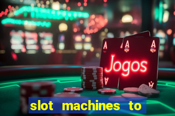 slot machines to play free