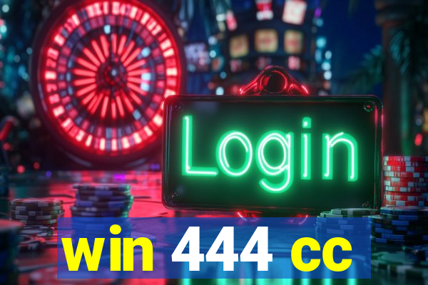 win 444 cc