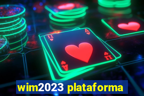 wim2023 plataforma