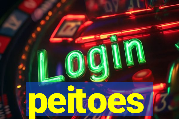 peitoes