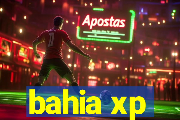 bahia xp