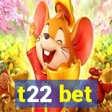 t22 bet