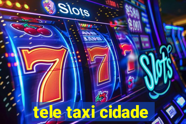 tele taxi cidade