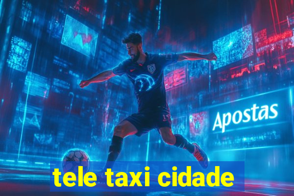 tele taxi cidade