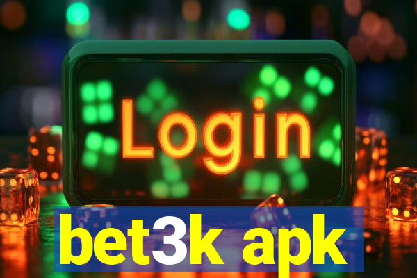 bet3k apk