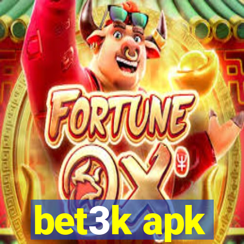 bet3k apk