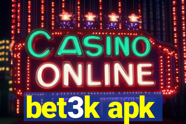 bet3k apk