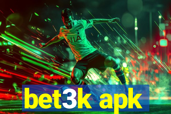 bet3k apk