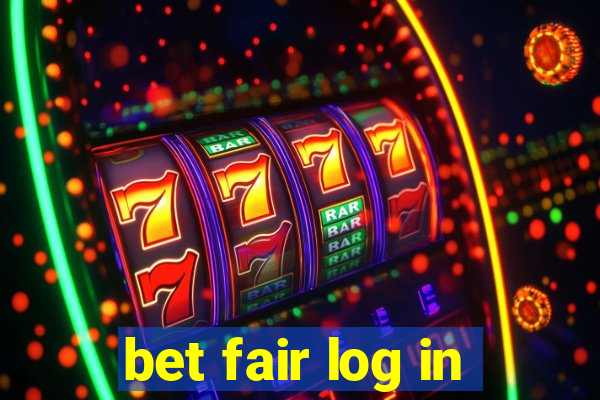 bet fair log in