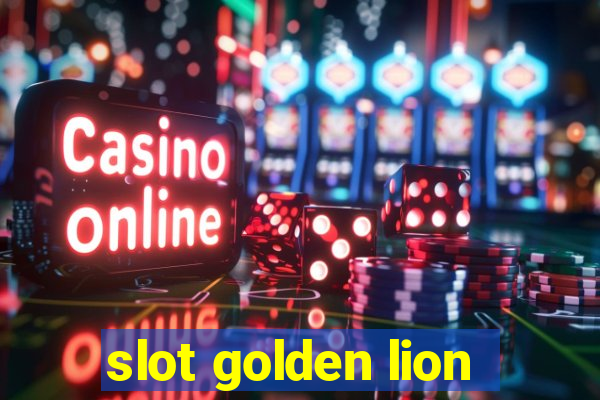 slot golden lion