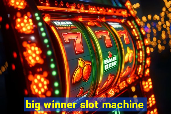 big winner slot machine