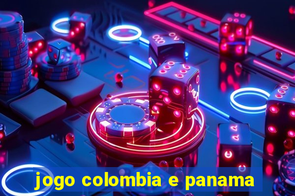 jogo colombia e panama