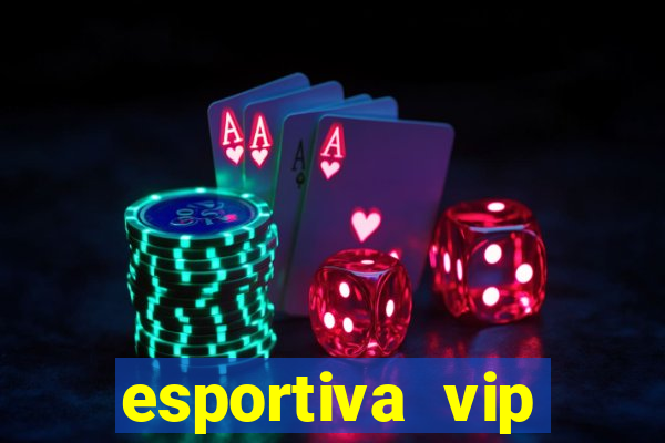 esportiva vip reclame aqui