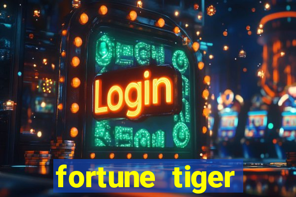 fortune tiger dep贸sito m铆nimo