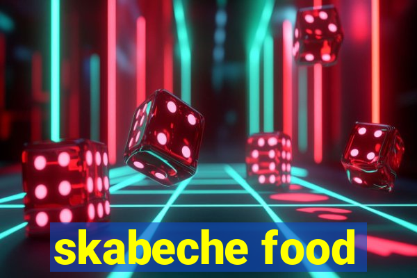 skabeche food