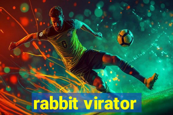 rabbit virator