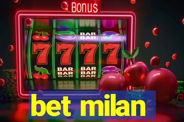 bet milan