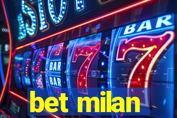 bet milan