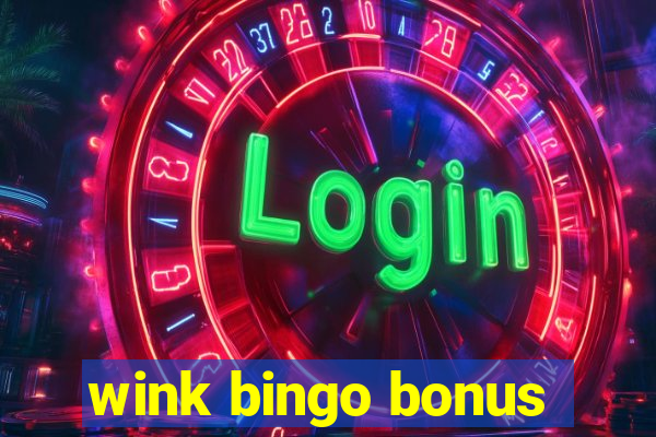 wink bingo bonus