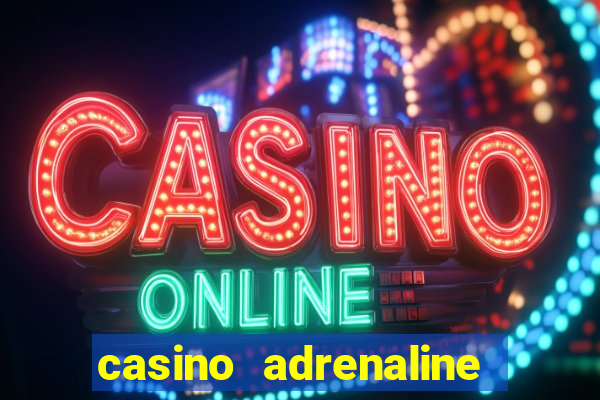 casino adrenaline no deposit bonus