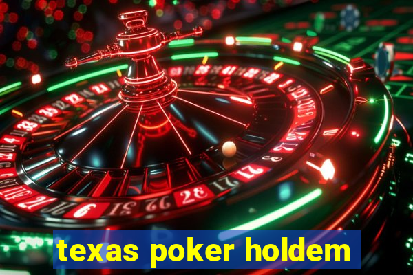 texas poker holdem