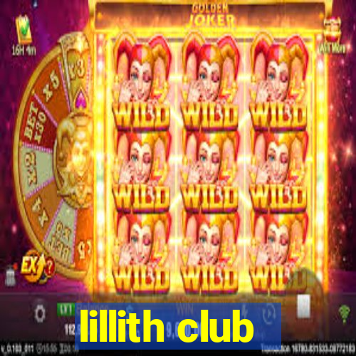 lillith club