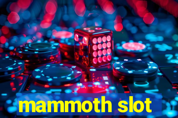 mammoth slot