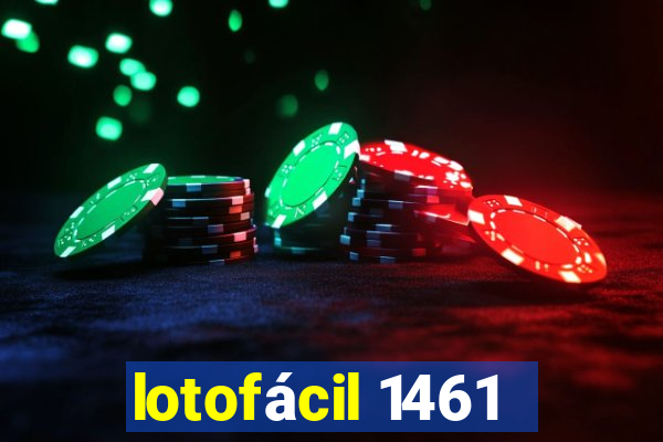 lotofácil 1461