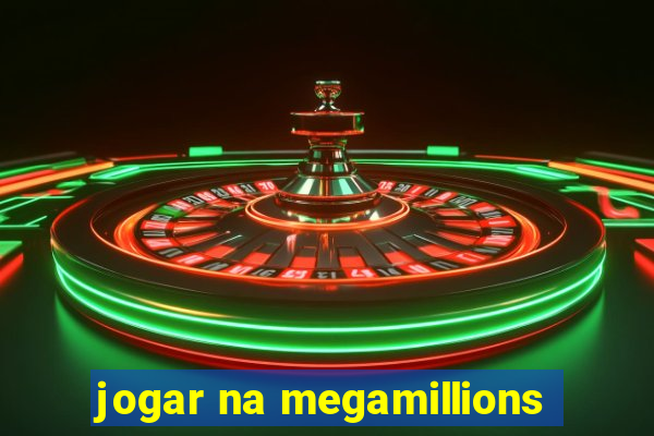 jogar na megamillions