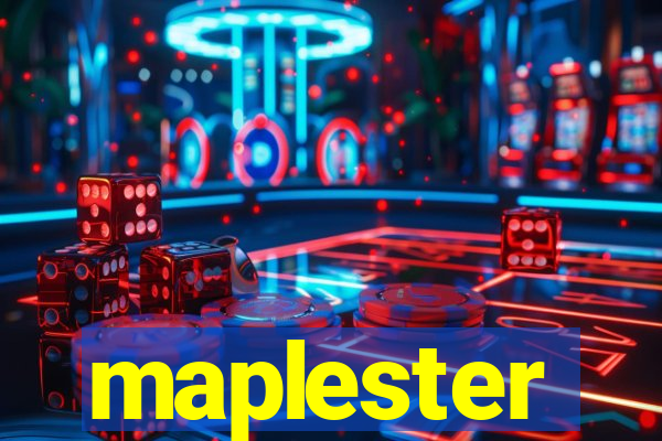 maplester