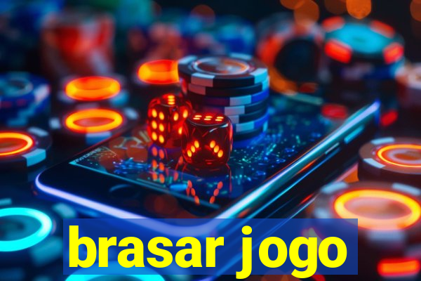 brasar jogo