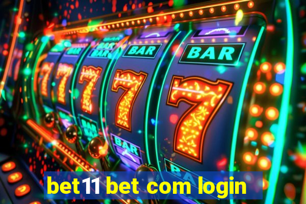 bet11 bet com login