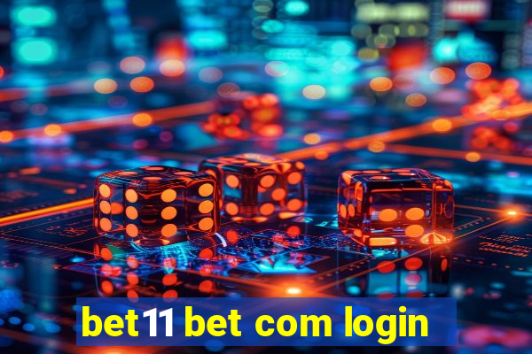 bet11 bet com login