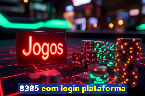 8385 com login plataforma