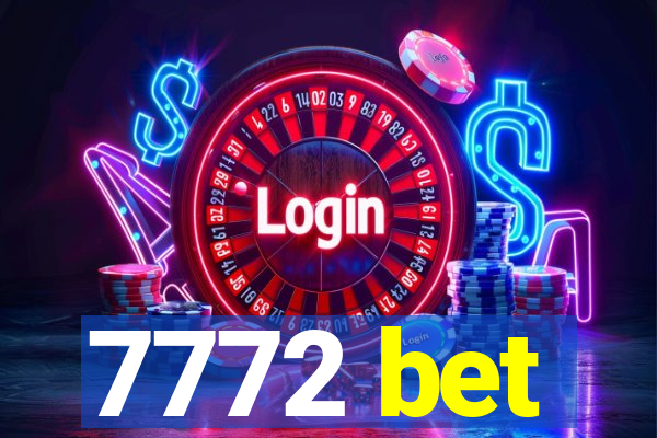 7772 bet