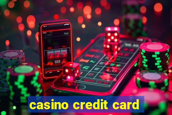 casino credit card