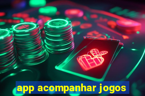 app acompanhar jogos