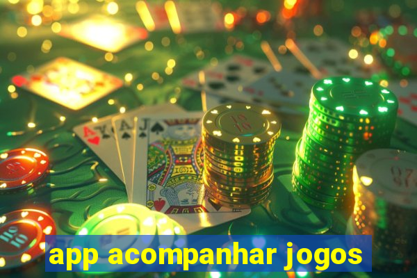 app acompanhar jogos