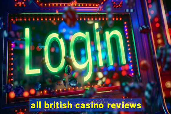 all british casino reviews