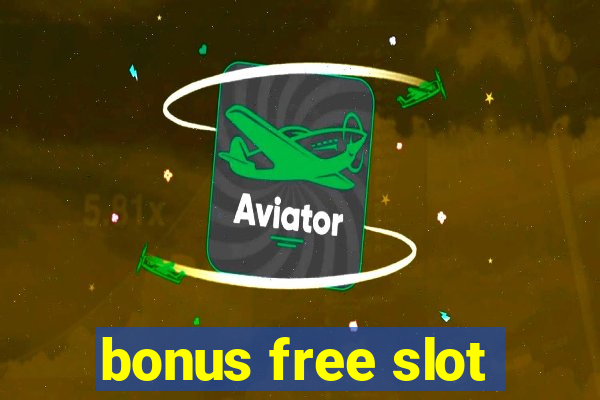 bonus free slot