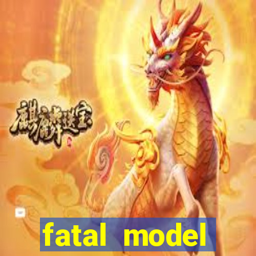 fatal model guaxup茅 mg