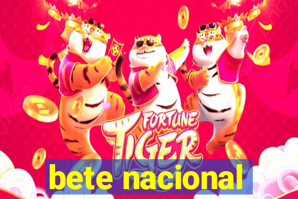 bete nacional