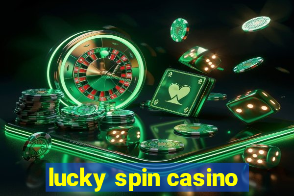 lucky spin casino