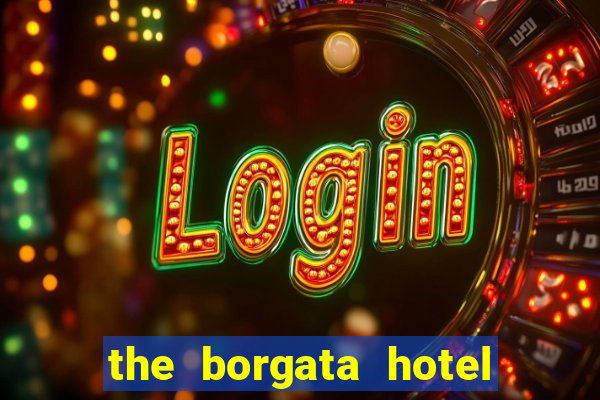 the borgata hotel and casino