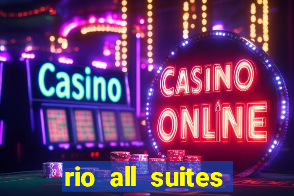 rio all suites casino and hotel