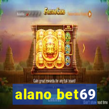 alano bet69