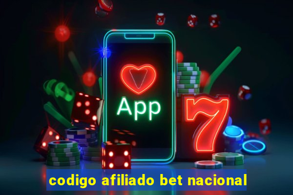 codigo afiliado bet nacional